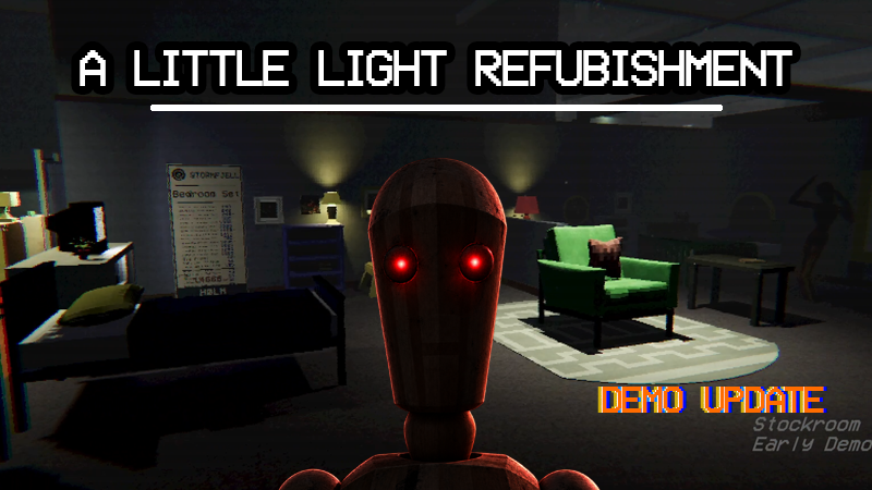 A red-eyed wooden mannequin in a furnished showroom beneath the A Little Light Refurbishment demo update title.